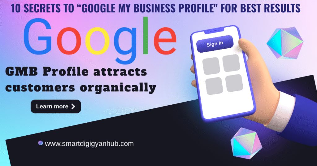 10 Secrets to Google My Business Profile for Best Results