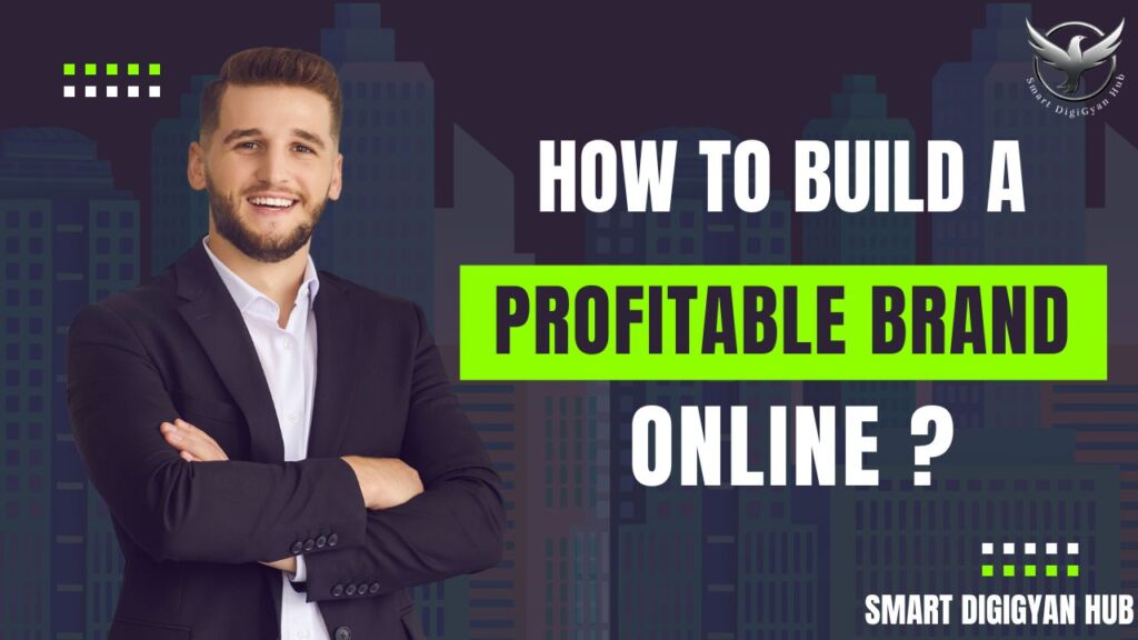 10 Steps to Build a Profitable Personal Brand online